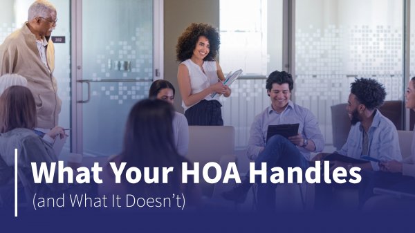 a group of professionals in a meeting. The text reads, "What Your HOA Handles (and What It Doesn’t)"