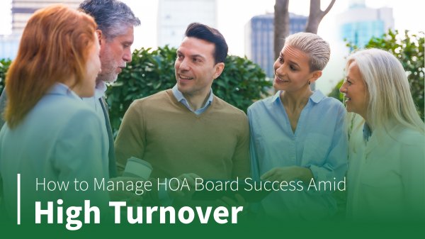 How to Manage HOA Board Success Amid High Turnover