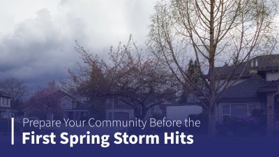 Prepare Your Community Before the First Spring Storm Hits