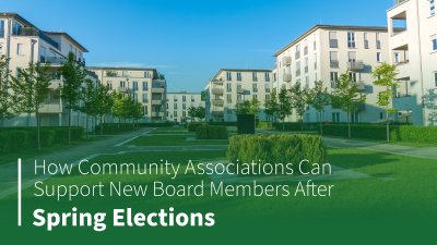 How Community Associations Can Support New Board Members After Spring Elections